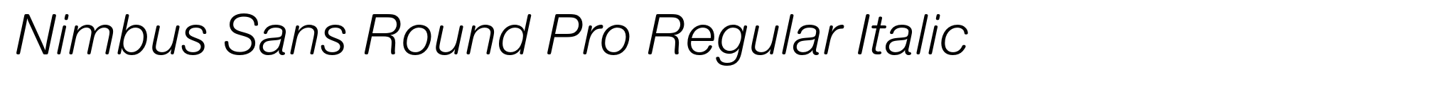 Nimbus Sans Round Pro Regular Italic image